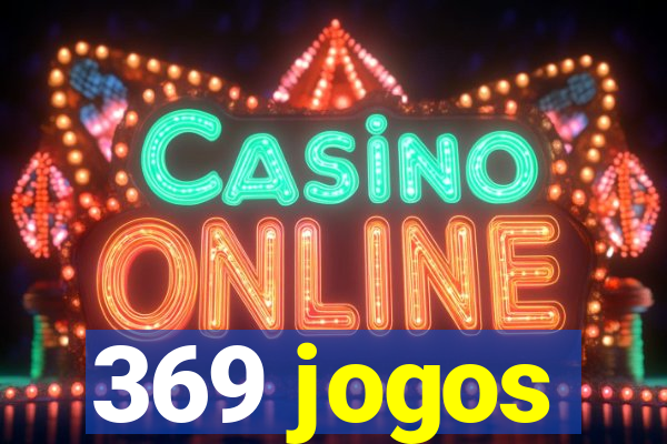 369 jogos